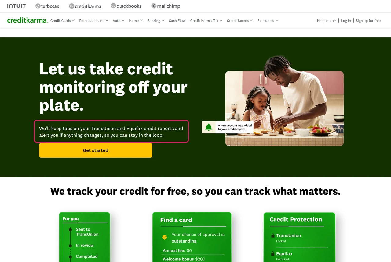 Credit Karma page: we'll keep tabs on your TransUnion and Equifax credit reports and alert you if anything changes