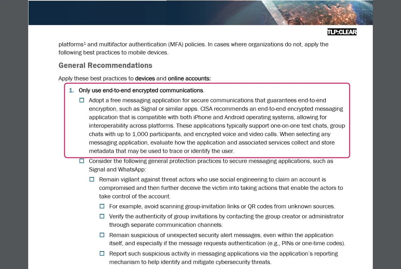 CISA mobile communications guidance, general recommendation 1: only use end-to-end encrypted communications, such as Signal or similar apps
