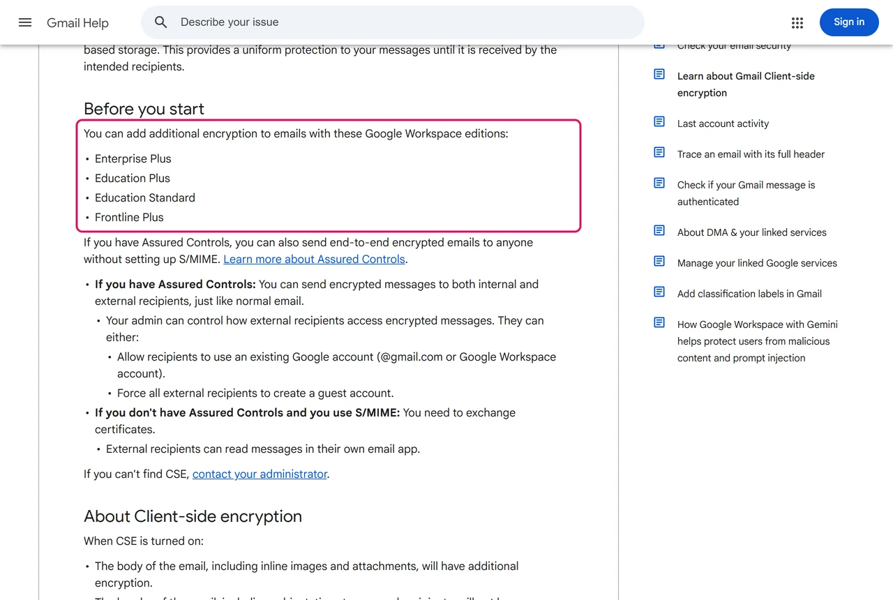 Gmail Help list of Workspace editions with client-side encryption: Enterprise Plus, Education Plus, Education Standard and Frontline Plus