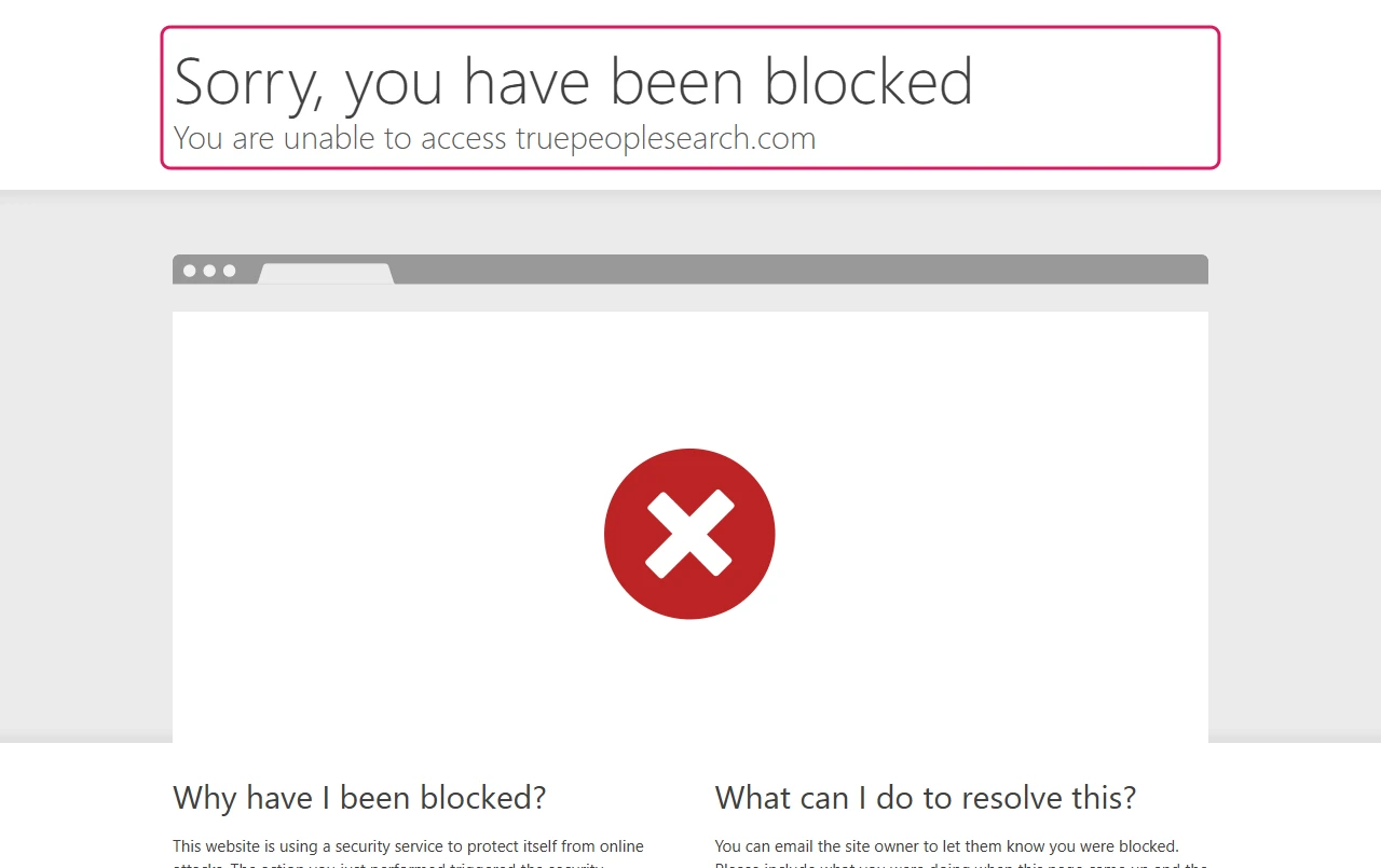 Cloudflare page saying Sorry, you have been blocked. You are unable to access truepeoplesearch.com
