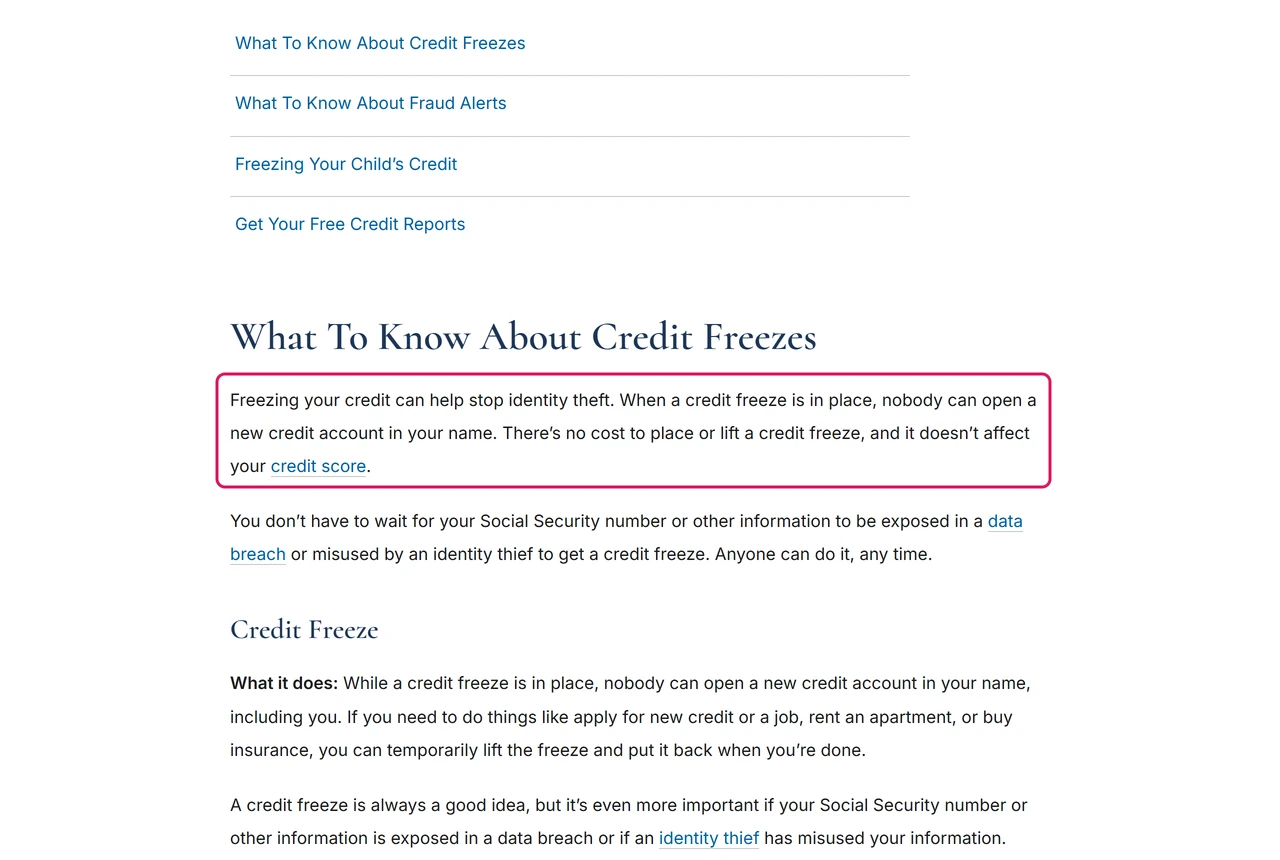 FTC consumer page: there’s no cost to place or lift a credit freeze and it doesn’t affect your credit score